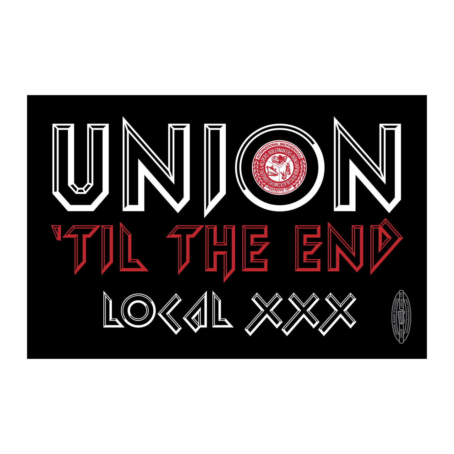 Union Til The End