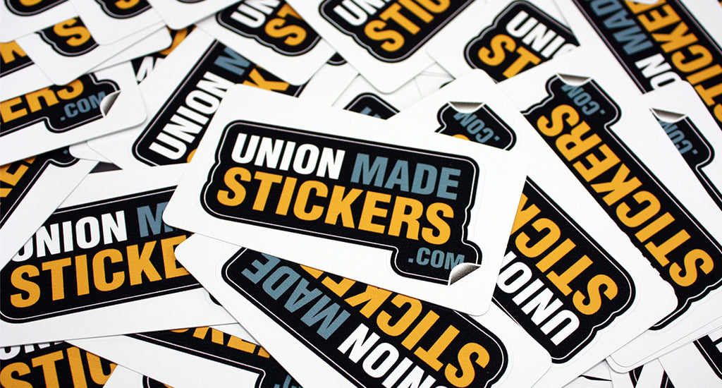 Why Choose UnionMadeStickers.com? – Union Made Stickers