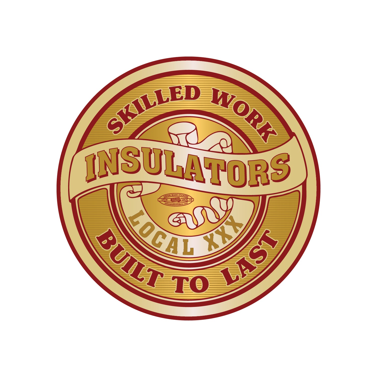 Built To Last – Union Made Stickers