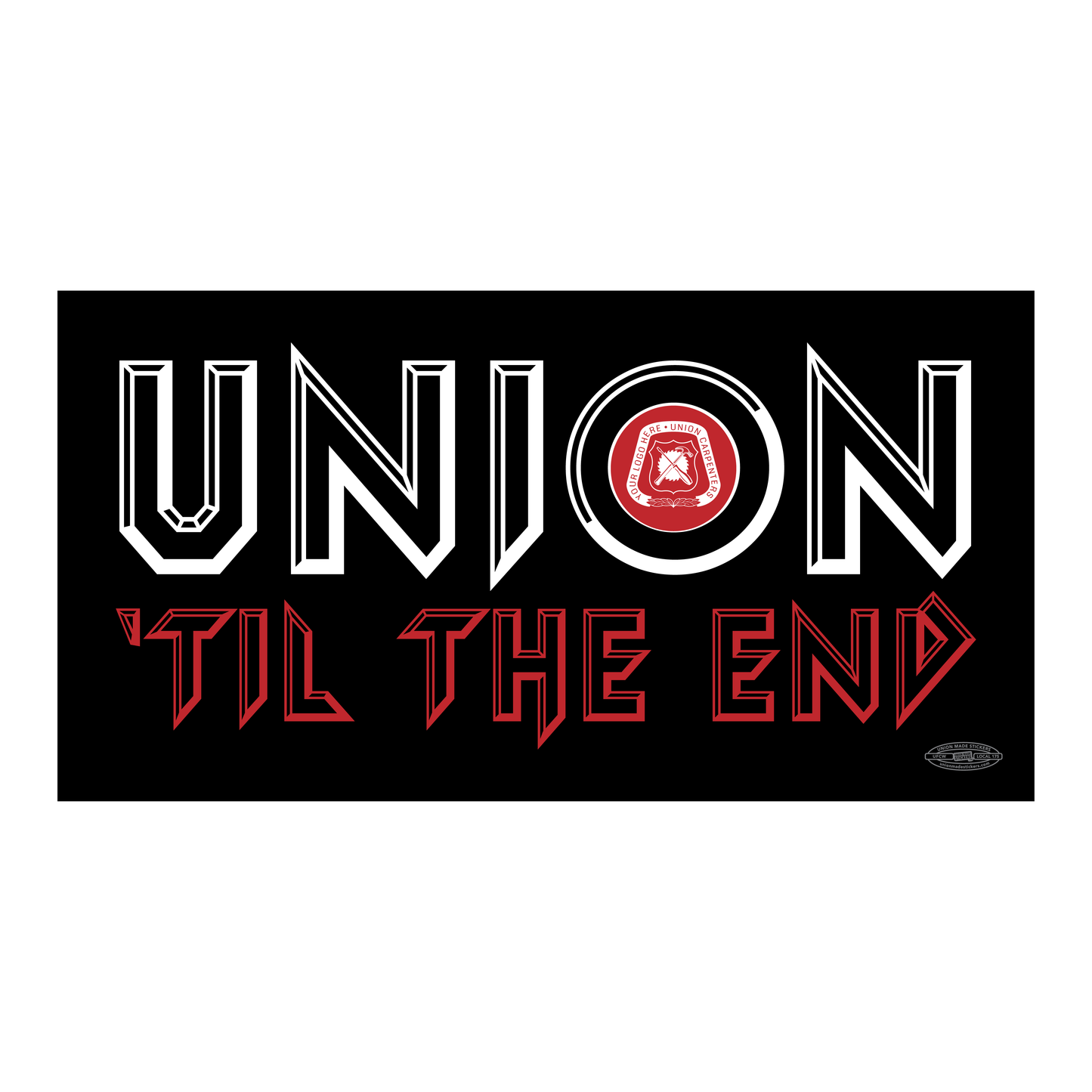 Union Til The End