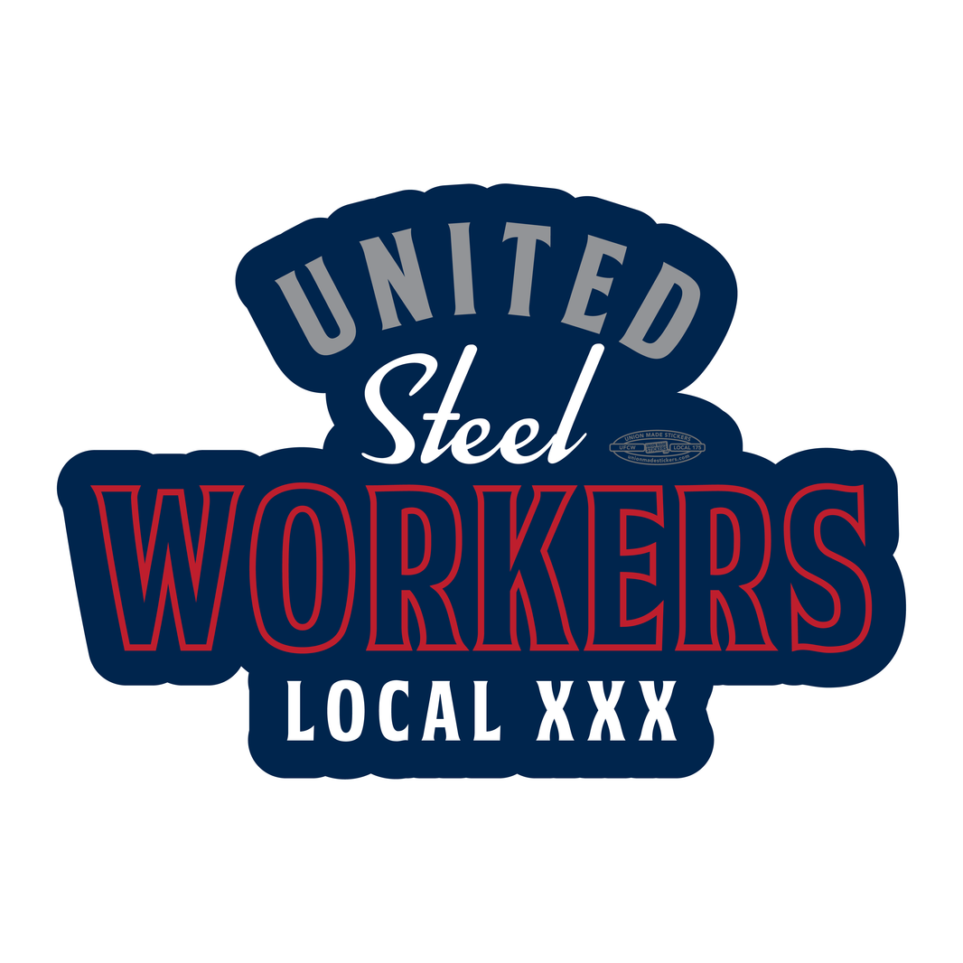 Custom Steelworker Stickers – Union Made Stickers