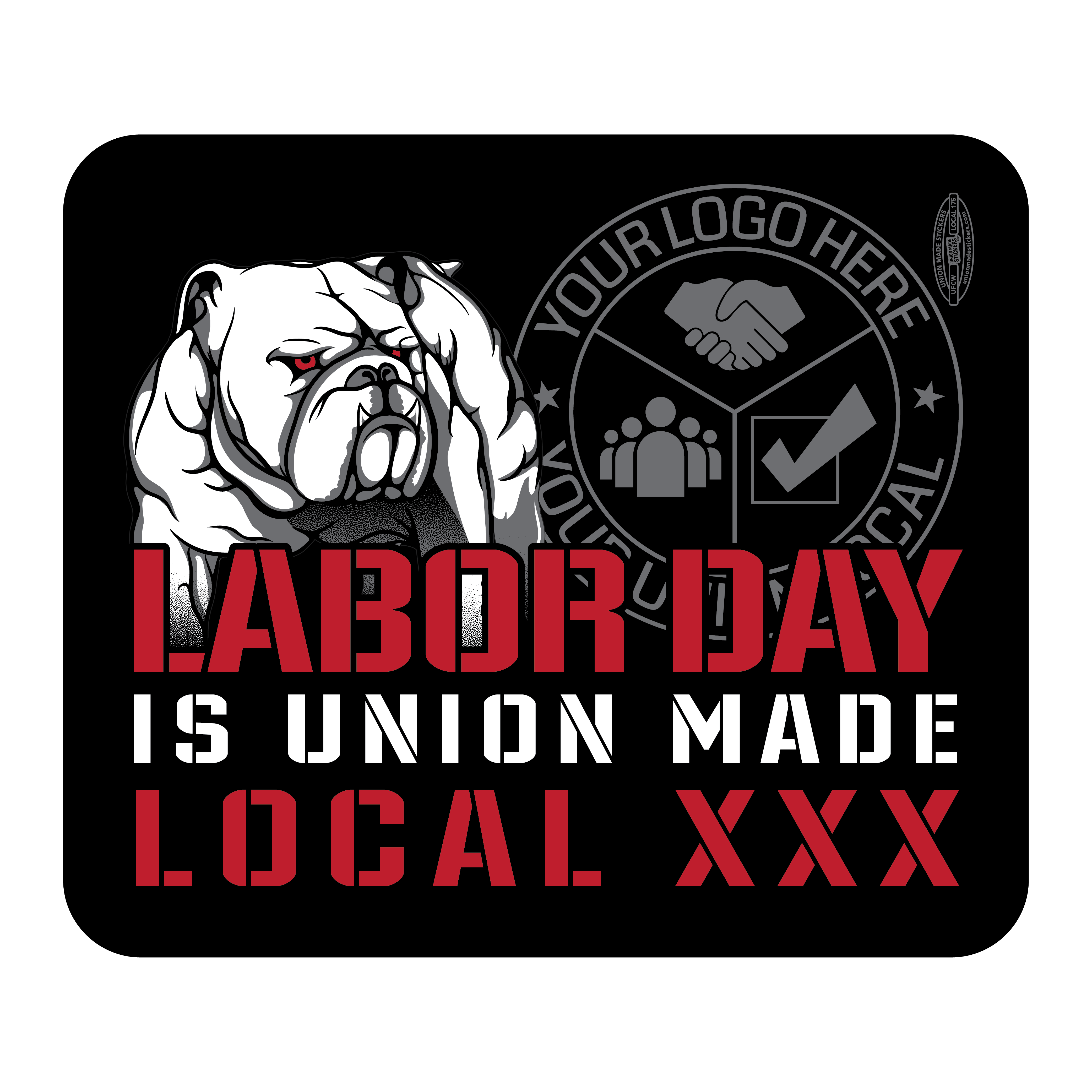 Labor Day Is Union Made – Union Made Stickers